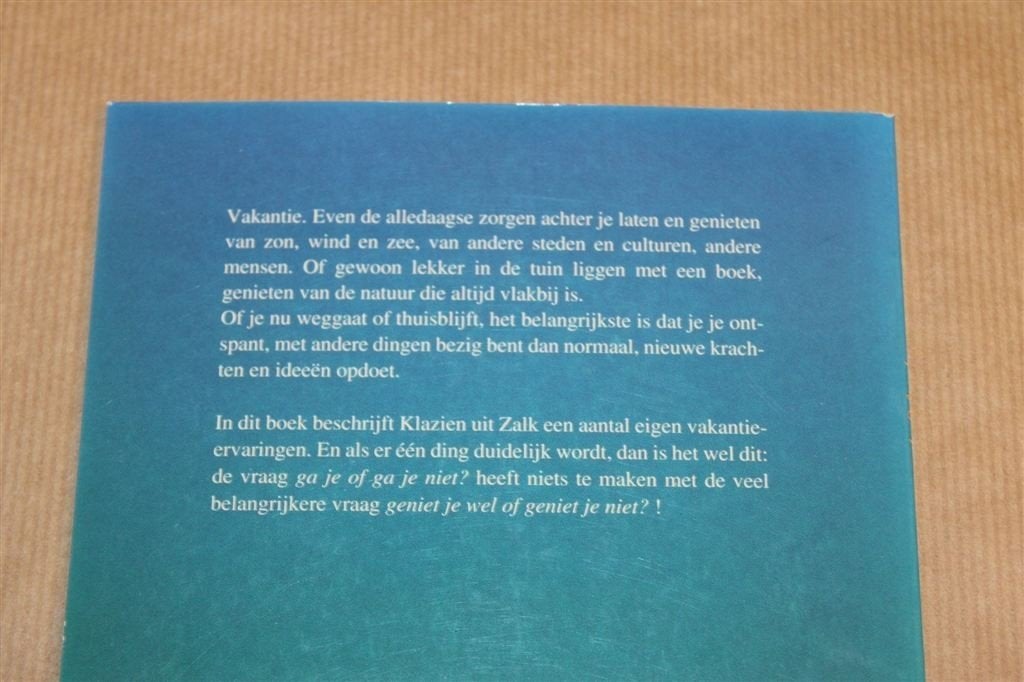 Ga Je Of Ga Je Niet — Klazien Uit Zalk, Boeken, Ophalen of Verzenden, Gelezen
