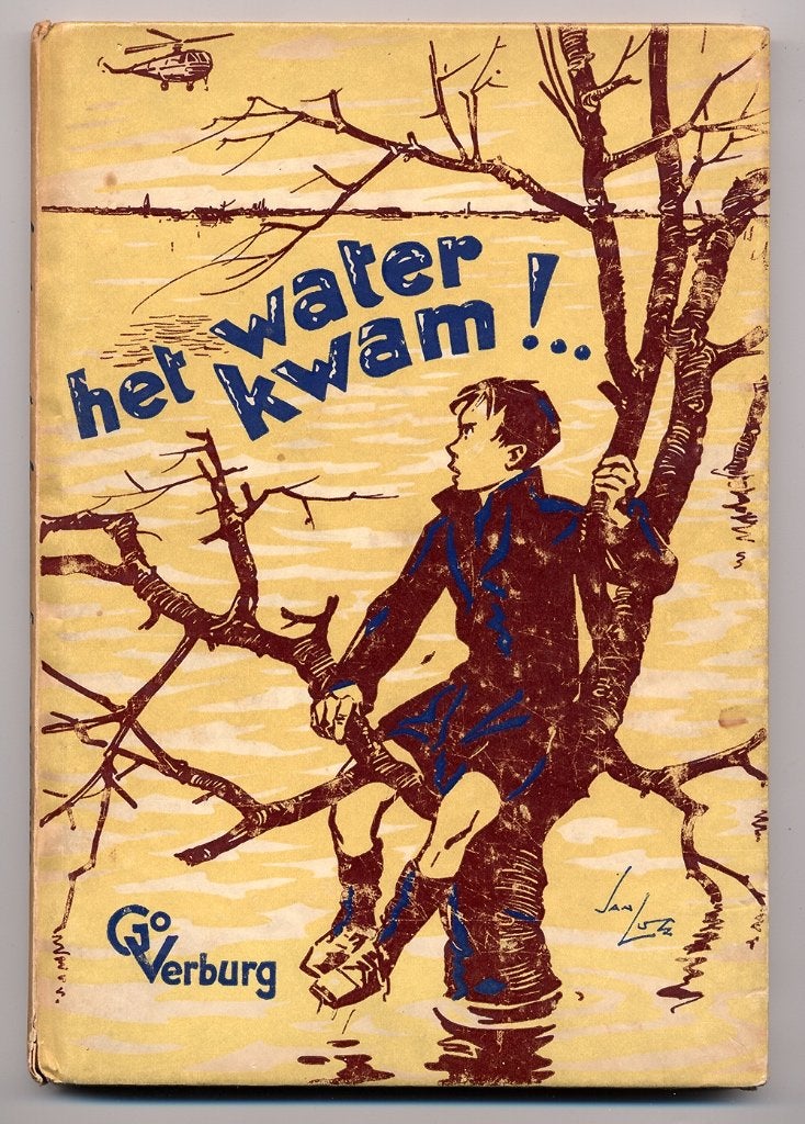 het water kwam!.. Go Verburg Jan Lutz - Zeeland watersnood, Ophalen of Verzenden, 20e eeuw of later, Gelezen, Go Verburg Jan Lutz