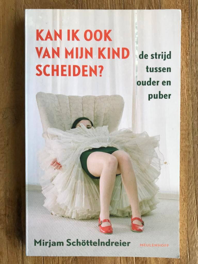 Kan ik ook van mijn kind scheiden - Mirjam Schottelndreier, Ophalen of Verzenden, Zo goed als nieuw, Zwangerschap en Bevalling