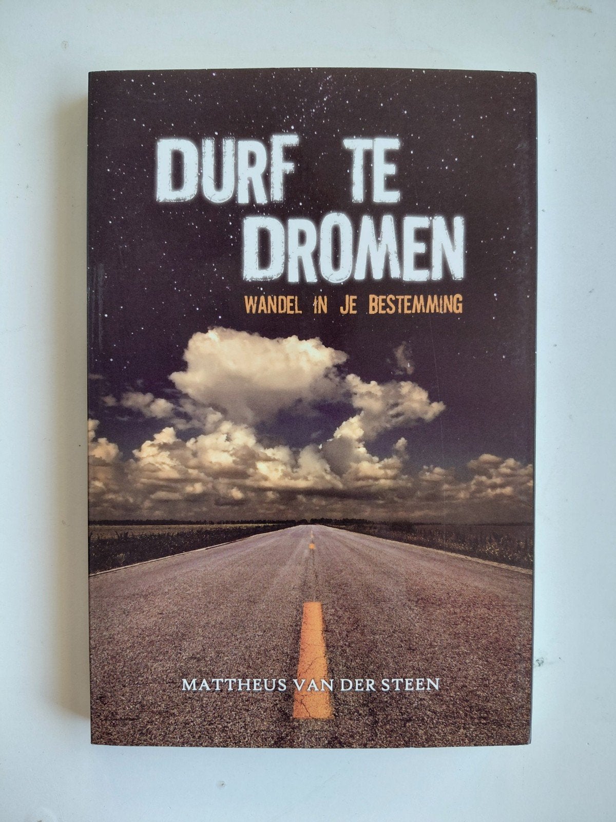Mattheus van der Steen - Durf te dromen, Ophalen of Verzenden, Zo goed als nieuw, Mattheus van der Steen