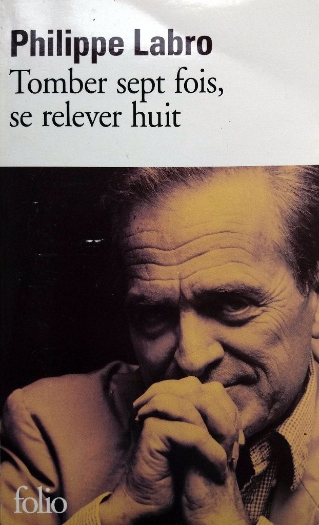 Philippe Labro - Tomber sept fois, se relever huit (FRANSTAL, Boeken, Ophalen of Verzenden, Gelezen, Fictie