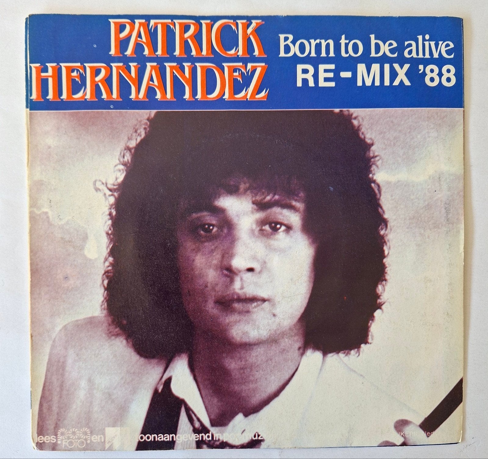 Patrick Hernandez   Born to be alive  Re-Mix, Ophalen of Verzenden, Gebruikt, 7 inch, Pop