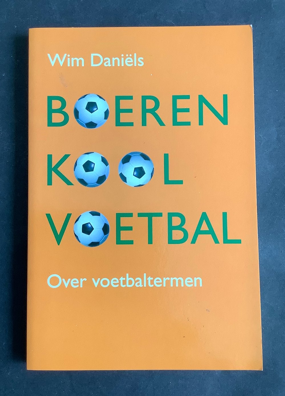 WIM DANIËLS - BOERENKOOLVOETBAL, Boeken, Ophalen of Verzenden, Zo goed als nieuw
