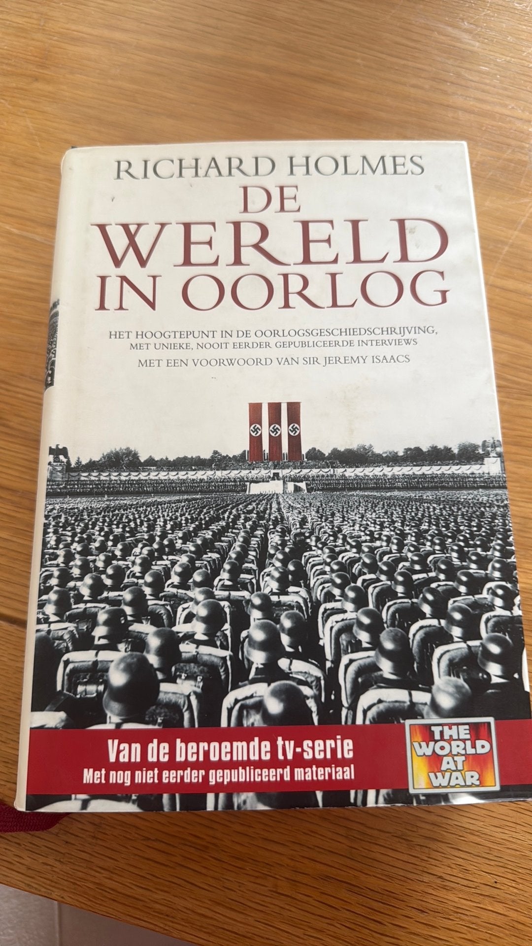 Richard Holmes - De wereld in oorlog, Boeken, Ophalen of Verzenden, Zo goed als nieuw, Richard Holmes