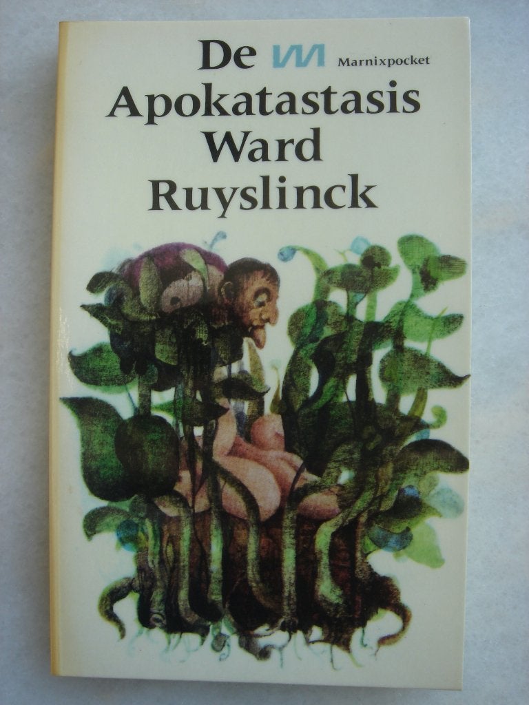 De Apokatastasis – Ward Ruyslinck , Boeken, Ophalen of Verzenden, Gelezen, Ward Ruyslinck 