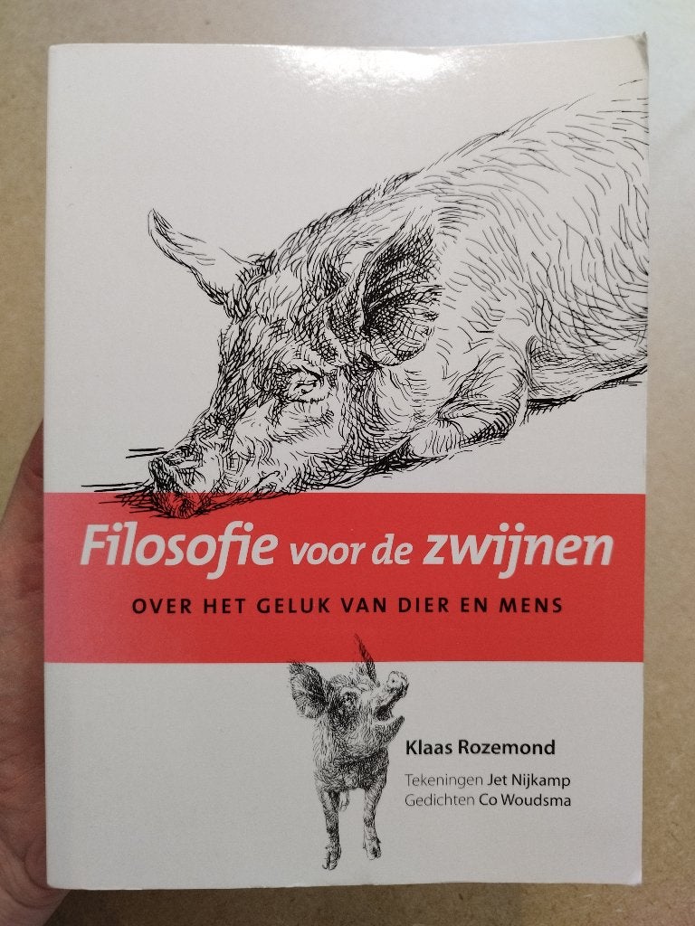 Filosofie voor de zwijnen - Klaas Rozemond, Boeken, Gelezen, Wijsbegeerte of Ethiek, Ophalen of Verzenden, Klaas Rozemond