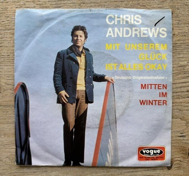 Chris Andrews - Mit unserem Gluck ist alles Okay, Cd's en Dvd's, Gebruikt, Fotohoes, 7 inch, Single
