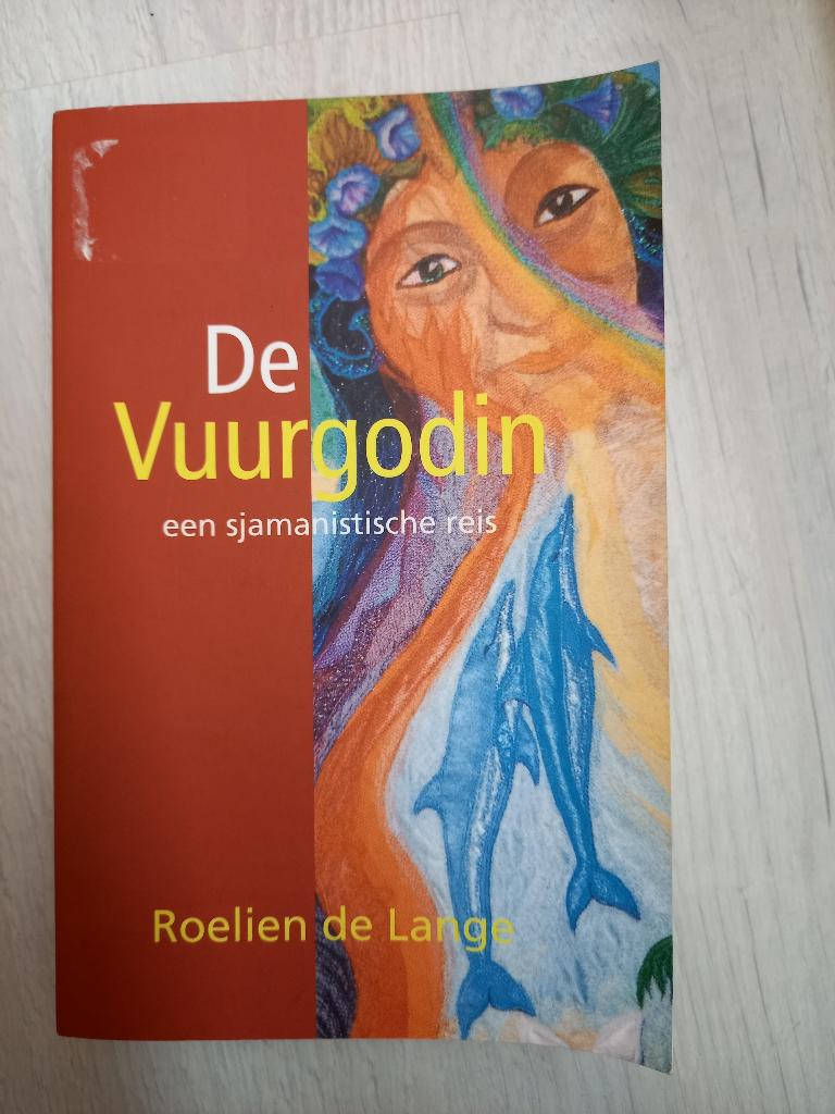 Roelien de Lange - De vuurgodin, Ophalen of Verzenden, Spiritualiteit algemeen, Achtergrond en Informatie