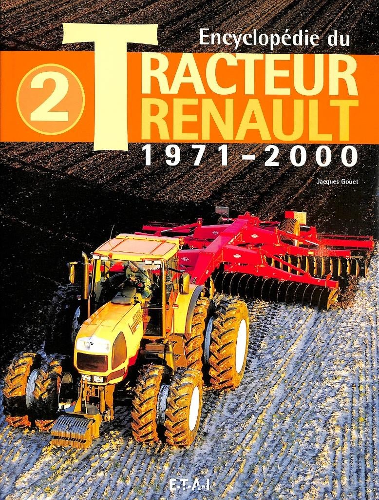 Renault Tracteurs - Tome 2 - 1971/2000