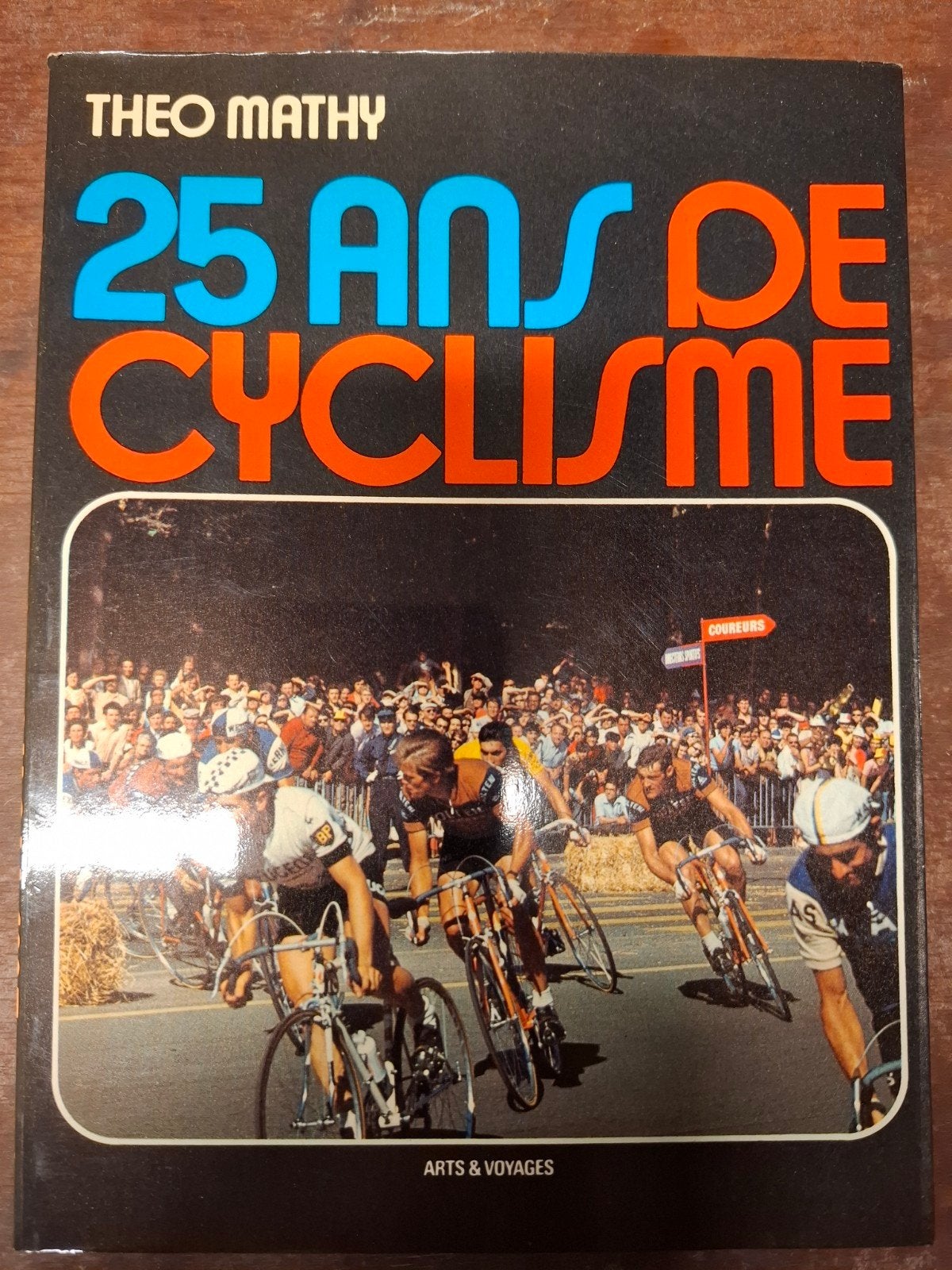 25 Ans de Cyclisme - Theo Mathy (1972), Theo Mathy, Nieuw, Lopen en Fietsen, Ophalen of Verzenden