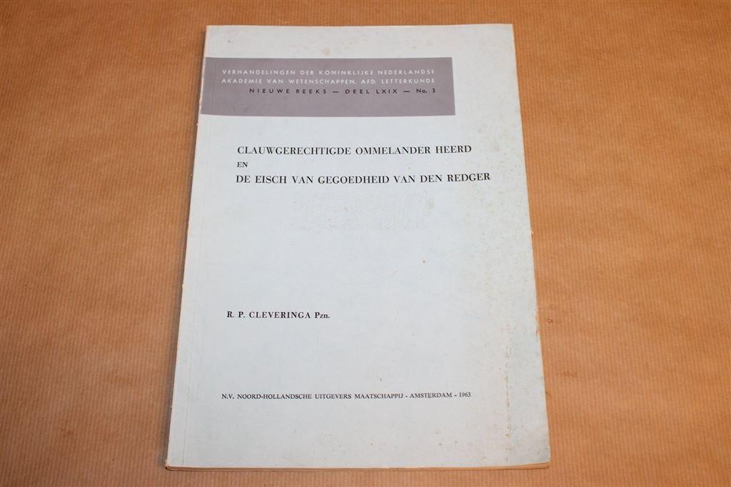 Clauwgerechtigde Ommelander Heerd — R.P. Cleveringa [1963], Boeken, Ophalen of Verzenden, Gelezen