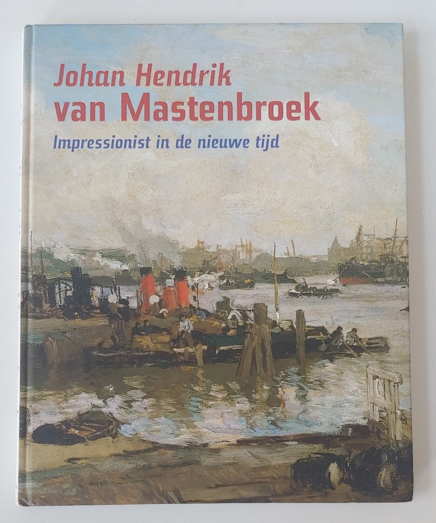 Johan Hendrik van Mastenbroek - Monografie, P. van Beveren, Ophalen of Verzenden, Zo goed als nieuw, Schilder- en Tekenkunst