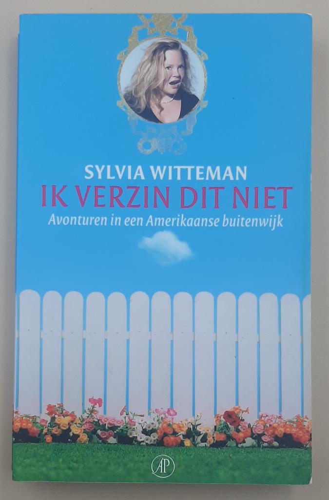 Ik verzin dit niet – Sylvia Witteman, Ophalen of Verzenden, Zo goed als nieuw