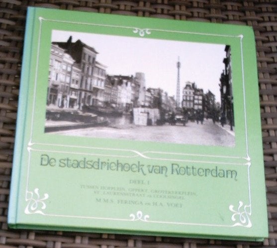 De stadsdriehoek van Rotterdam deel 1. Feringa en Voet., Ophalen of Verzenden, Zo goed als nieuw