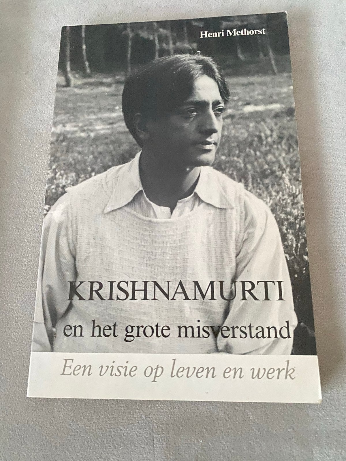 Krishnamurti en het grote misverstand - Henri Methorst, Boeken, Esoterie en Spiritualiteit, Ophalen of Verzenden, Gelezen, Spiritualiteit algemeen