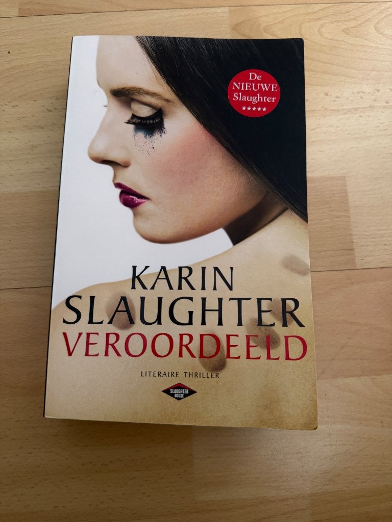 Veroordeeld van Karin Slaugther, Ophalen of Verzenden, Zo goed als nieuw, Karin Slaughter