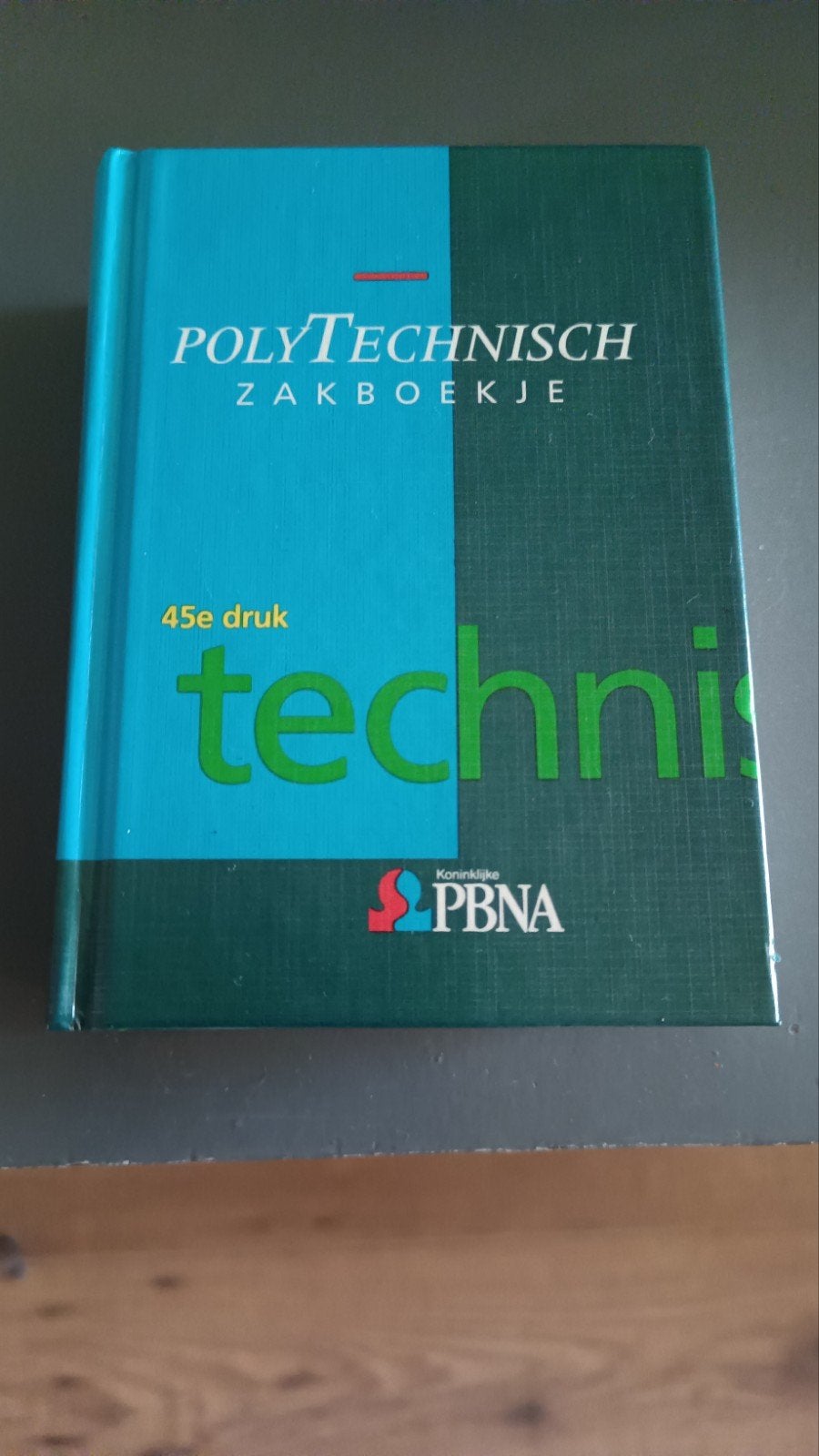 Poly Technisch Zakboekje - 45e druk, Ophalen of Verzenden, Zo goed als nieuw, Autotechniek, Koninklijke PBNA