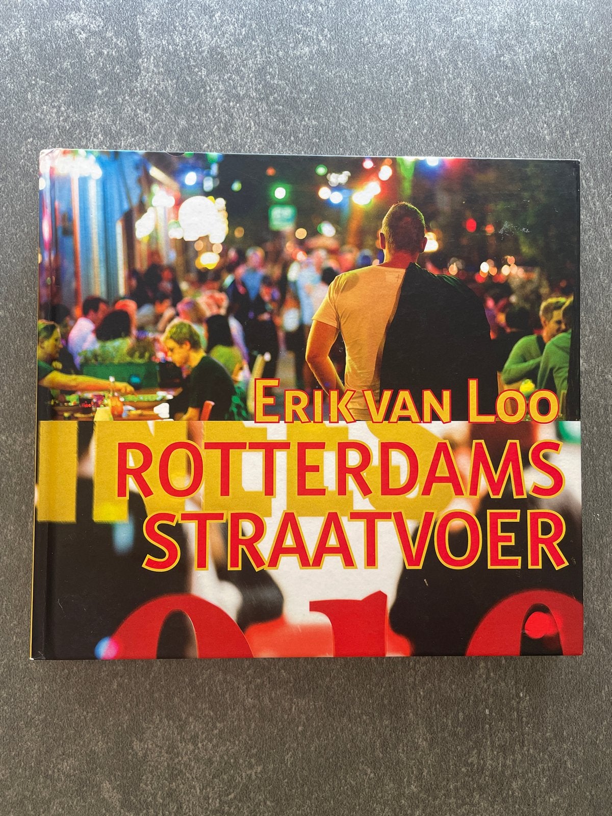 Rotterdams Straatvoer - Erik van Loo (kookboek), Ophalen of Verzenden, Zo goed als nieuw, Nederland en België, Hoofdgerechten