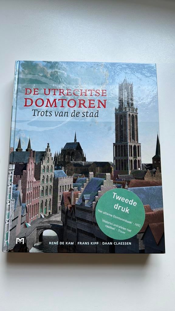 Daan Claessen - De Utrechtse Domtoren, Boeken, Ophalen of Verzenden, Zo goed als nieuw, Daan Claessen; Frans Kipp; Rene de Kam