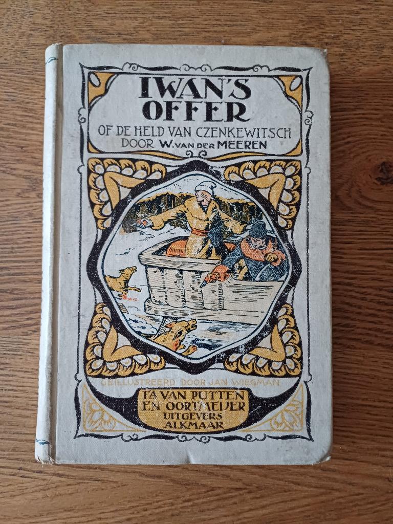 Iwan's offer of de held van Czenkewitsch, Ophalen of Verzenden, Gelezen, W. van der Meeren, Nederland