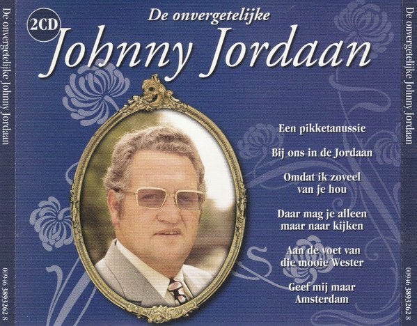 Johnny Jordaan – De Onvergetelijke 2XCD, Ophalen of Verzenden, Zo goed als nieuw, Pop, Album