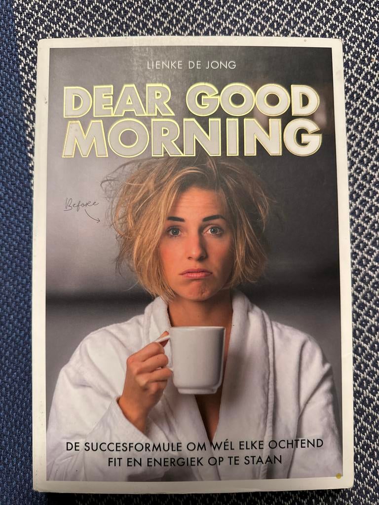 Dear Good Morning - Lienke de Jong, Ophalen of Verzenden, Zo goed als nieuw, Gezondheid en Conditie