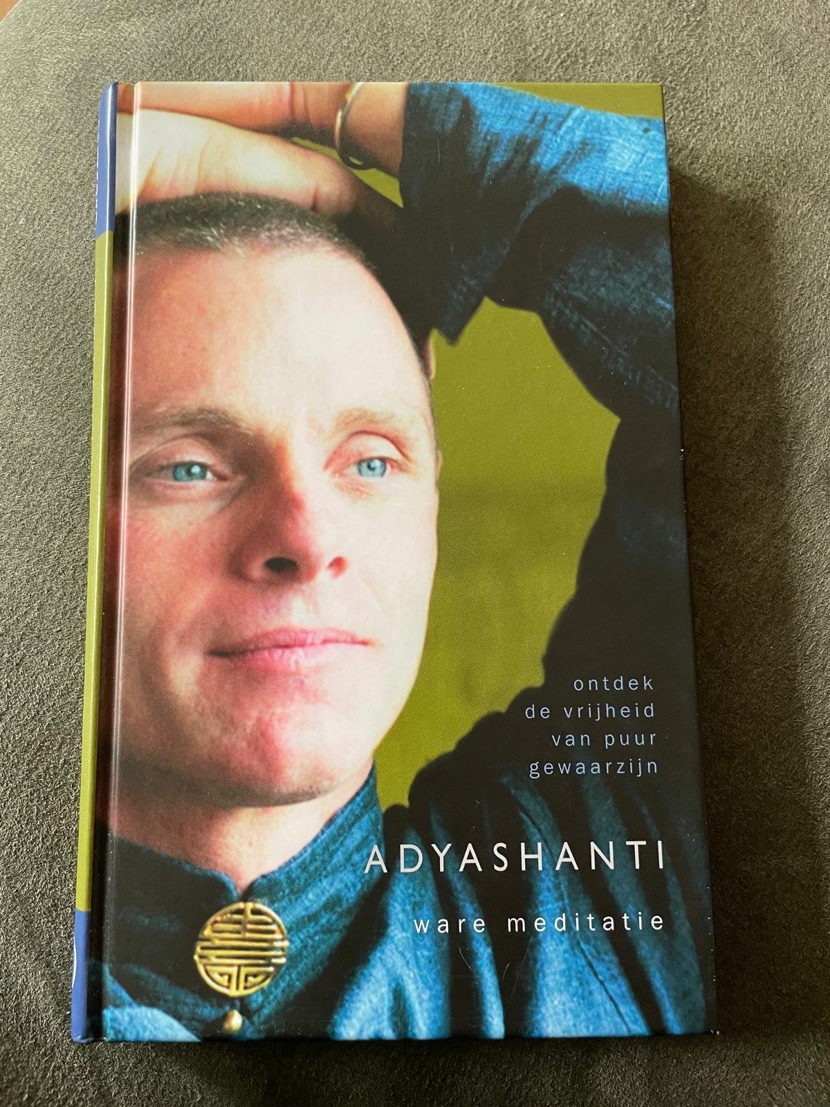 Adyashanti - Ware Meditatie, Verzenden, Nieuw, Meditatie of Yoga, Instructieboek