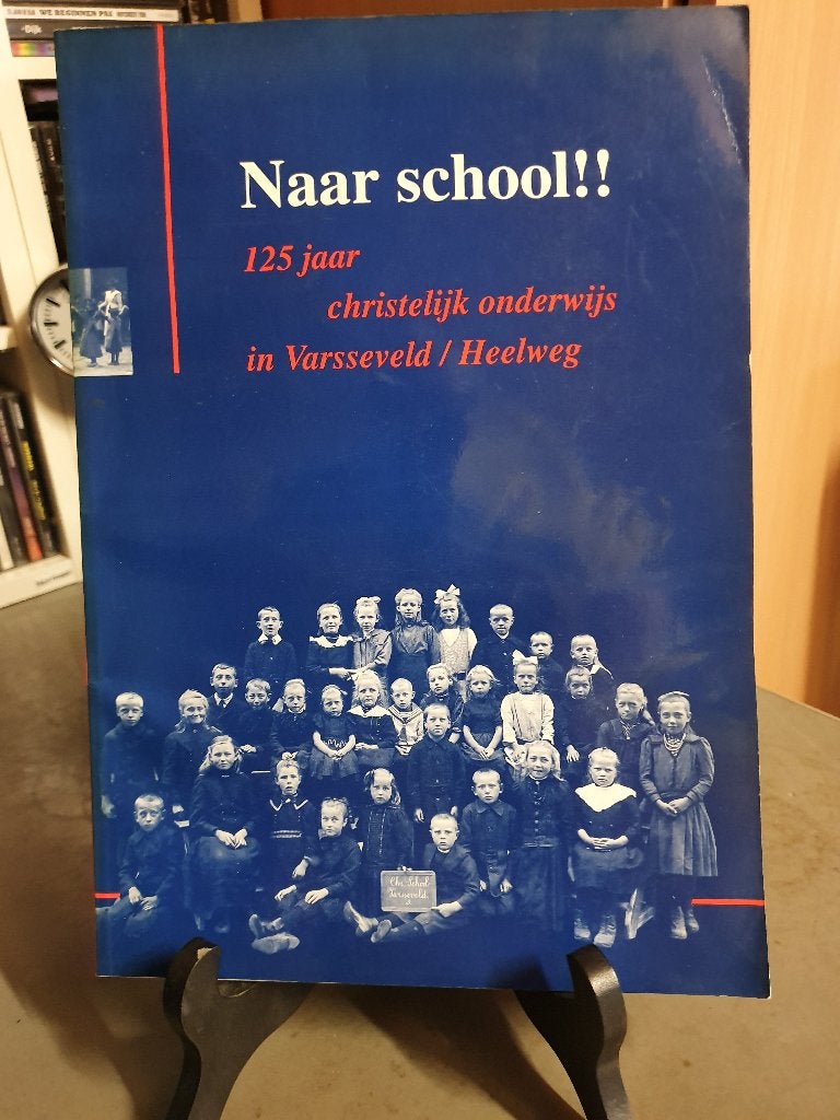Naar school 125 jaar Christelijk onderwijs in Varsseveld, Boeken, Ophalen