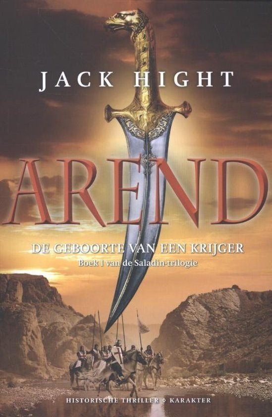 Saladin trilogie 1 Arend **, Ophalen of Verzenden, Gelezen, Jack Hight
