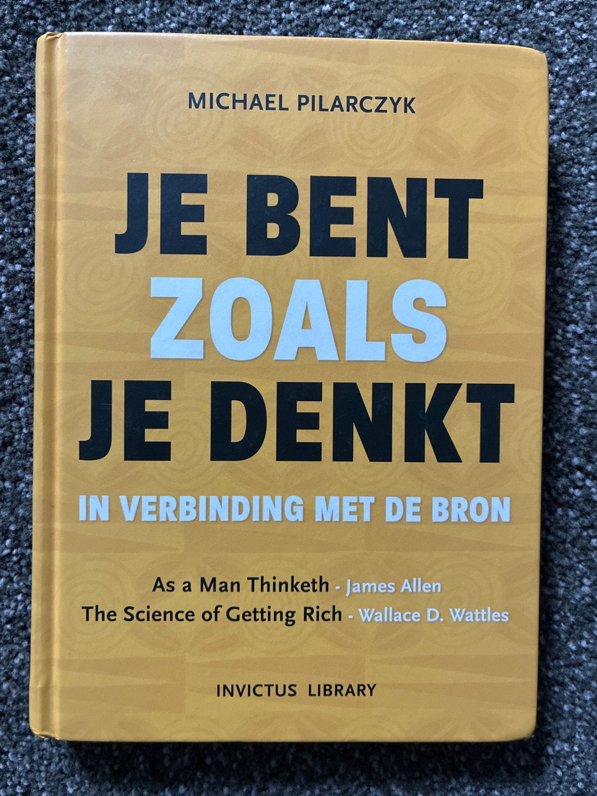 Je Bent Zoals Je Denkt - Michael Pilarczyk, Ophalen of Verzenden, Zo goed als nieuw, Overige uitgevers, Nederlands