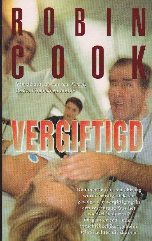 Robin Cook Vergiftigd Medische thriller, Gelezen, Ophalen of Verzenden, Robin Cook, Amerika