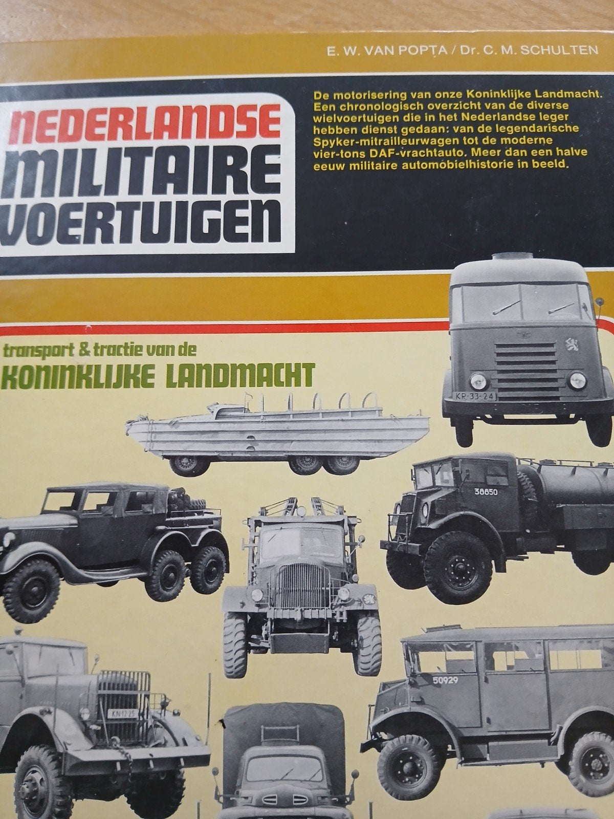 Nederlandse Militaire Voertuigen - Koninklijke Landmacht, Ophalen of Verzenden, 20e eeuw of later, Zo goed als nieuw, E.W. van Popta / Dr. C.M. Schulten