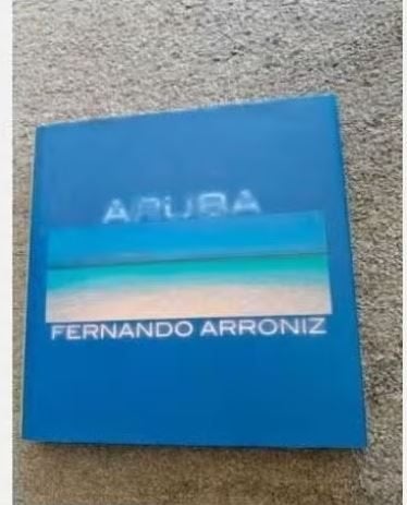 Aruba - Fernando Arroniz, Ophalen of Verzenden, Zo goed als nieuw, Fotografen, Fernando Arroniz