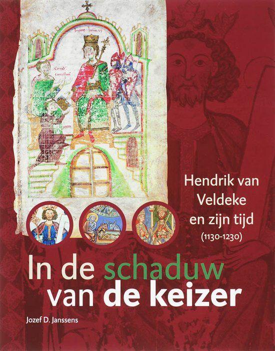 In de schaduw van de keizer - Hendrik de Veldeke en zijn tij, Ophalen of Verzenden, 14e eeuw of eerder, Zo goed als nieuw