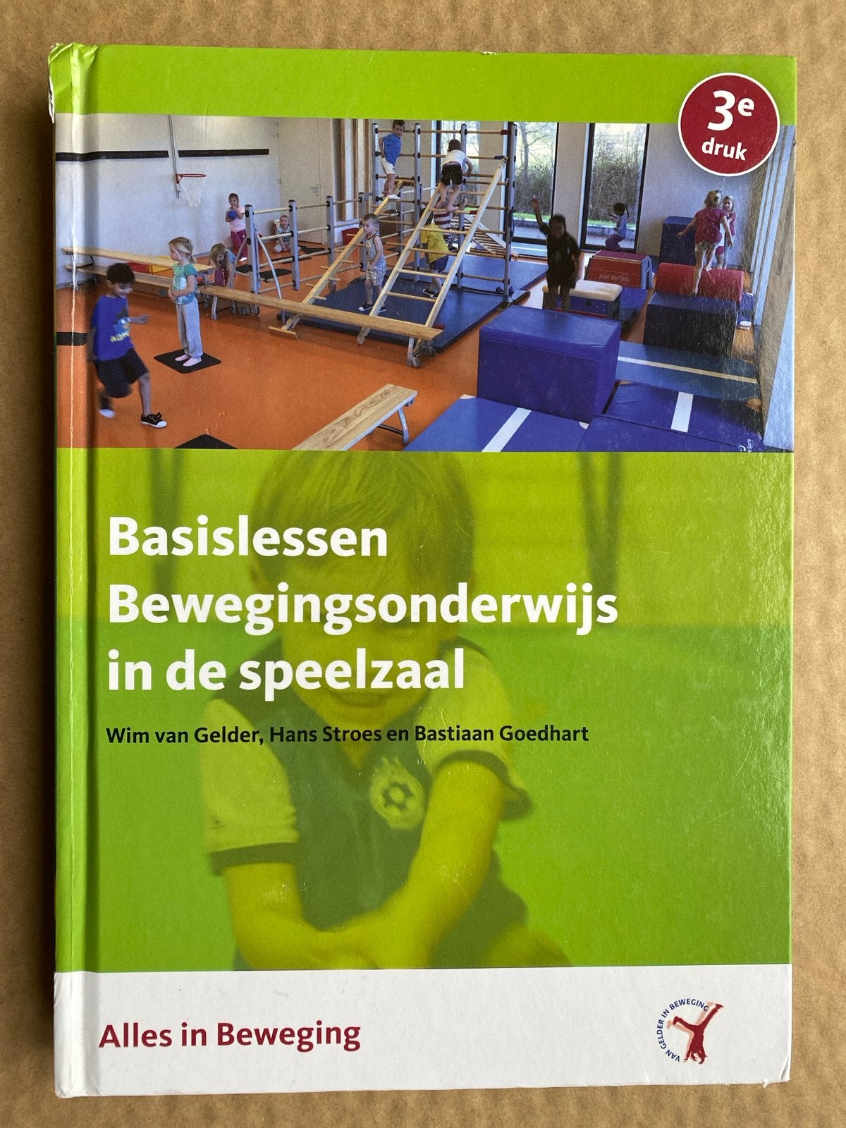 Basislessen Bewegingsonderwijs in de speelzaal - 3e druk, Boeken, Ophalen of Verzenden, Gamma, Zo goed als nieuw, Overige niveaus