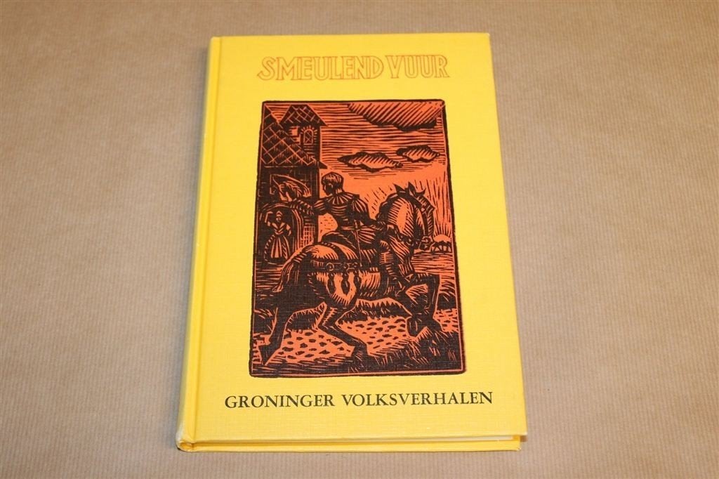 Smeulend Vuur — Groninger Volksverhalen 1974 Vintage, Ophalen of Verzenden, Gelezen
