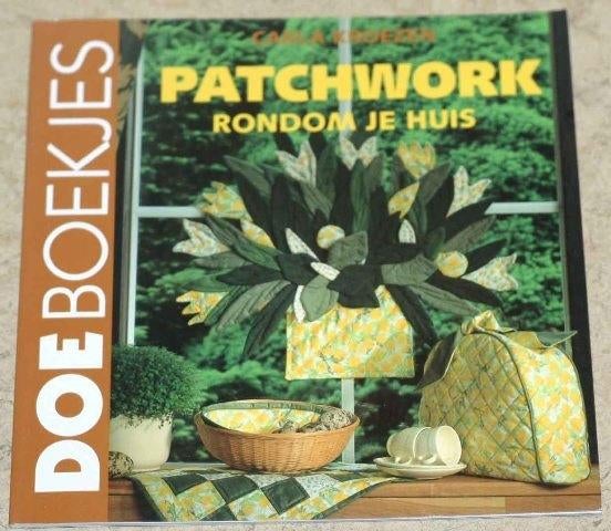 Patchwork rondom het huis - doe0795, Boeken, Ophalen of Verzenden, Zo goed als nieuw, Borduren en Naaien