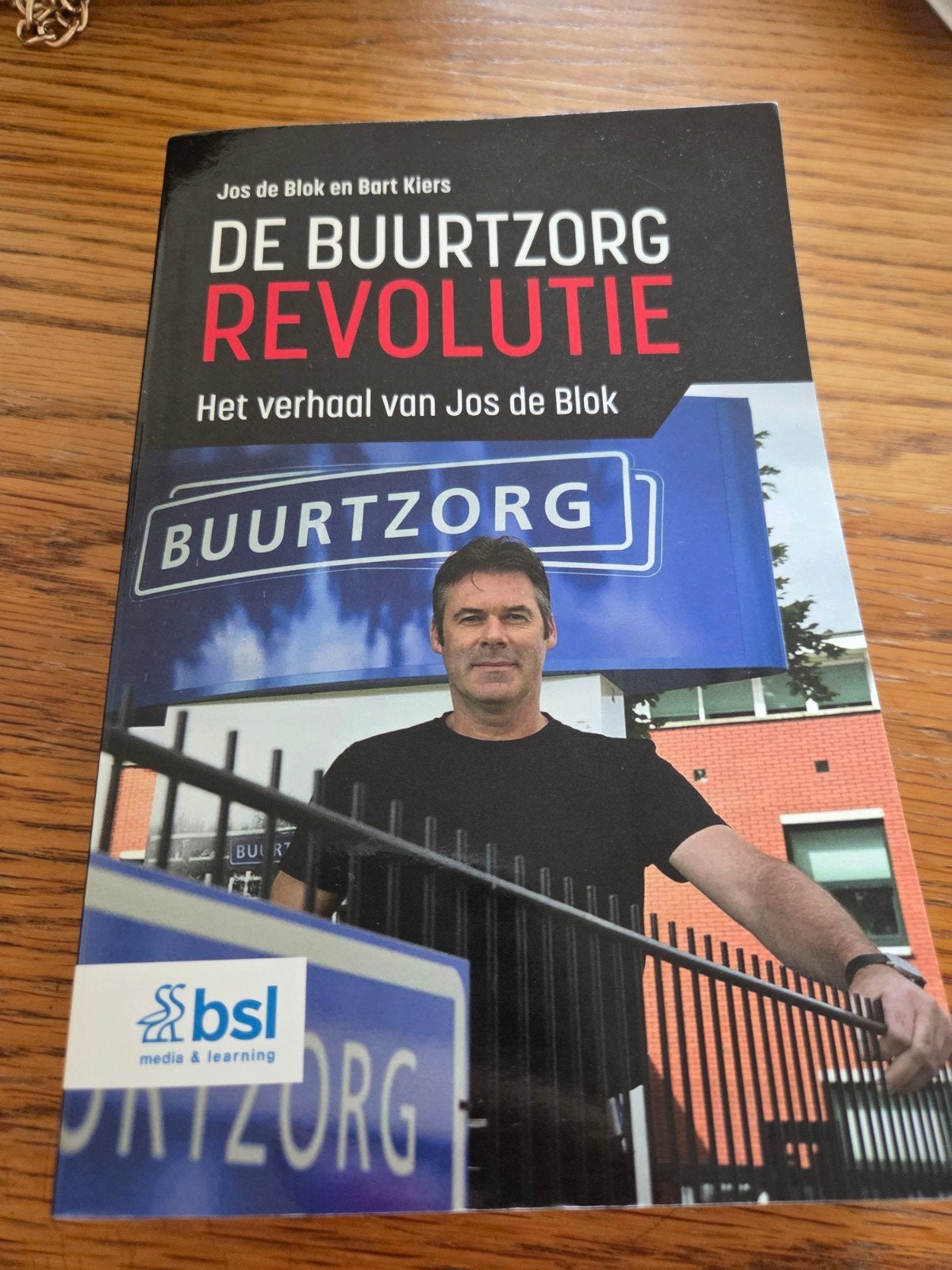 Jos de Blok - De buurtzorgrevolutie, Sociale wetenschap, Ophalen of Verzenden, Jos de Blok; Bart Kiers, Zo goed als nieuw