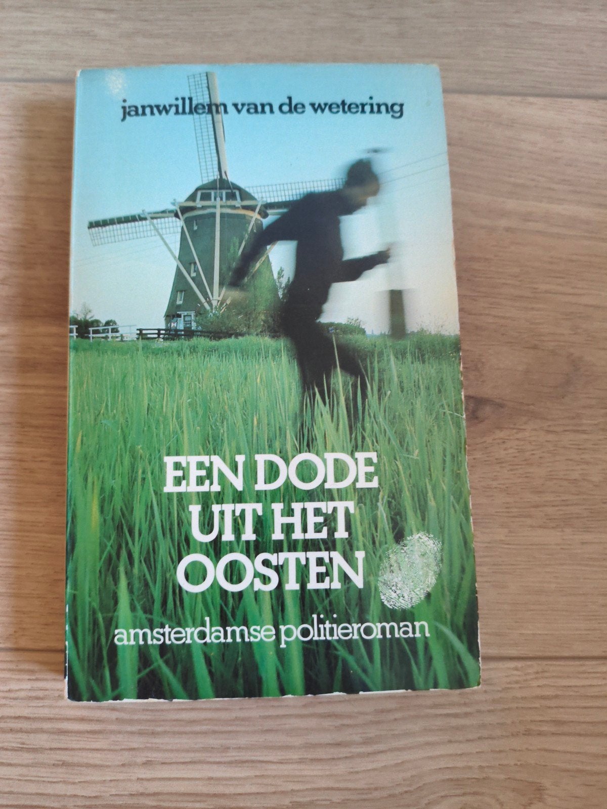 Een dode uit het Oosten - Janwillem van de Wetering, Boeken, Detectives, Ophalen of Verzenden, Gelezen, Janwillem van de Wetering