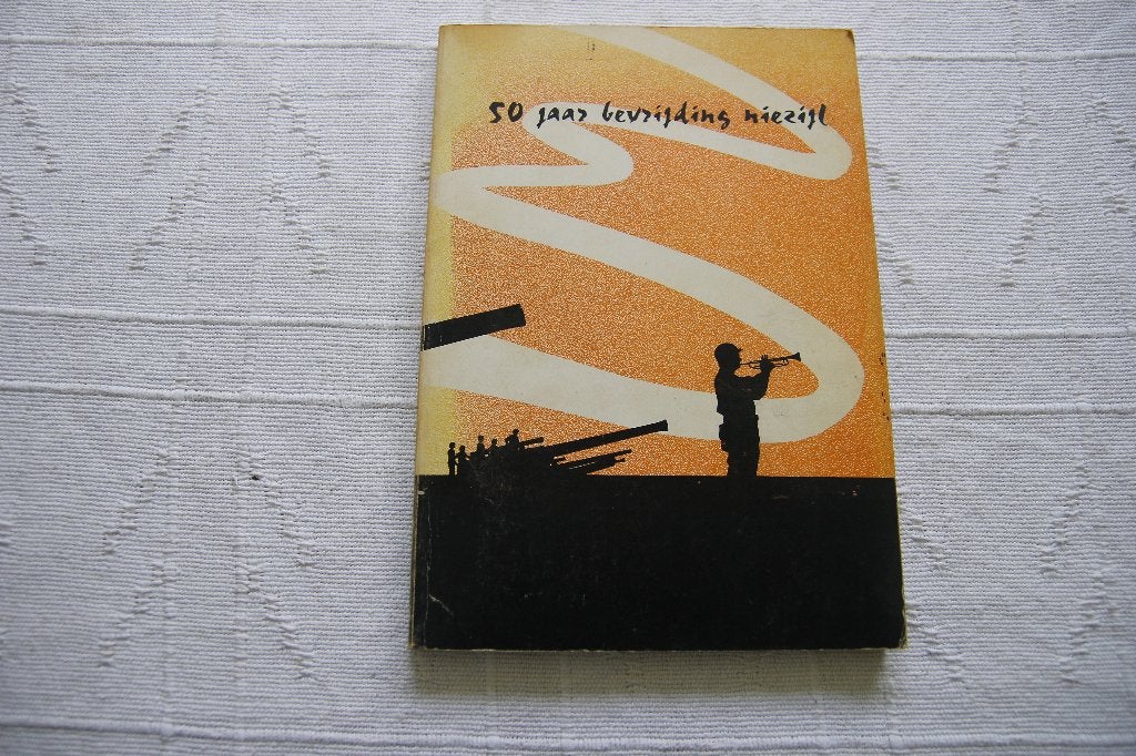 50 jaar bevrijding Niezijl, Ophalen of Verzenden, Gelezen