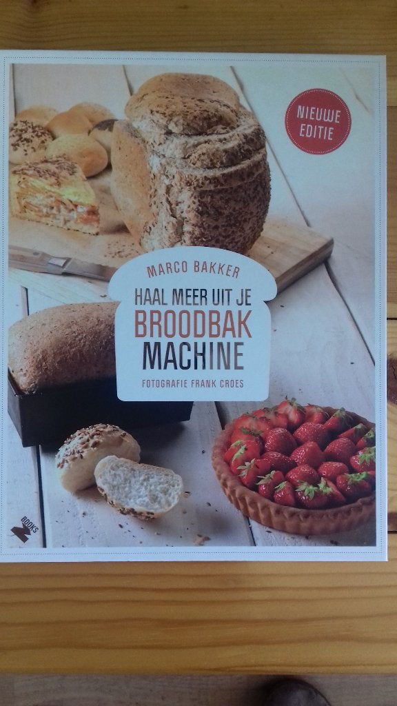 Haal meer uit je BROODBAK MACHINE BOEK, Marco Bakker, Zo goed als nieuw, Overige gebieden, Ophalen