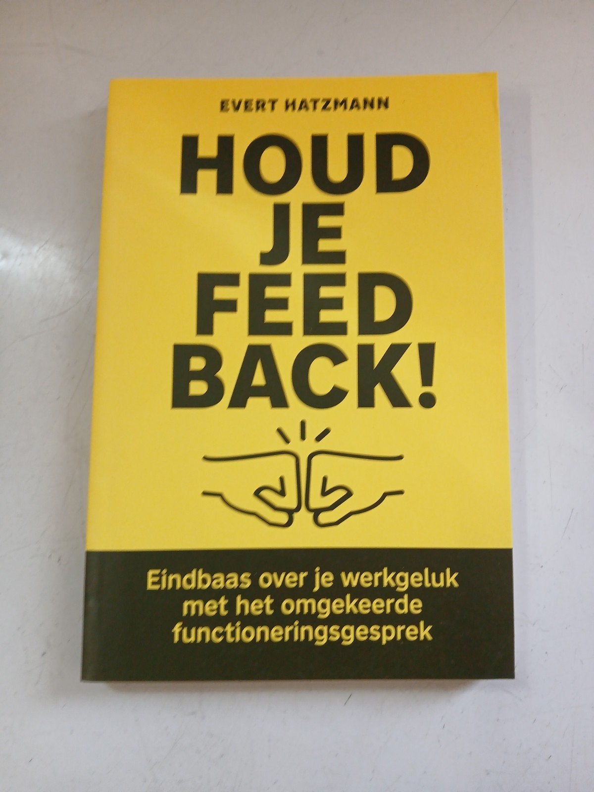 Houd je feedback!, Ophalen of Verzenden, Evert Hatzmann