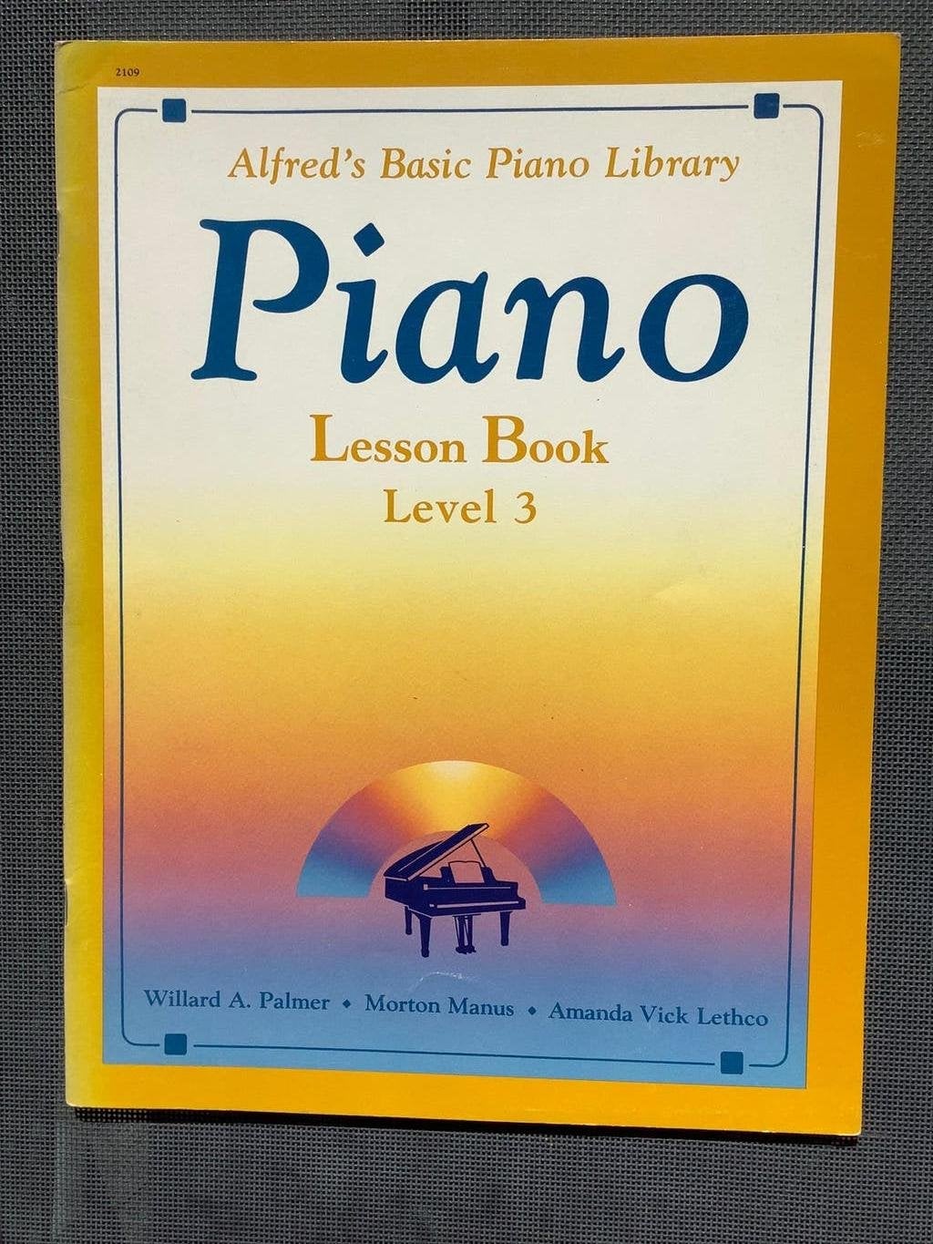 Alfred’s Basic Piano Library - Level 3 - Lesson + Recital, Ophalen of Verzenden, Zo goed als nieuw, Artiest of Componist, Piano
