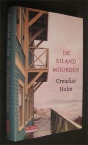 Gretelise Holm : De eiland moorden, Ophalen of Verzenden, Zo goed als nieuw