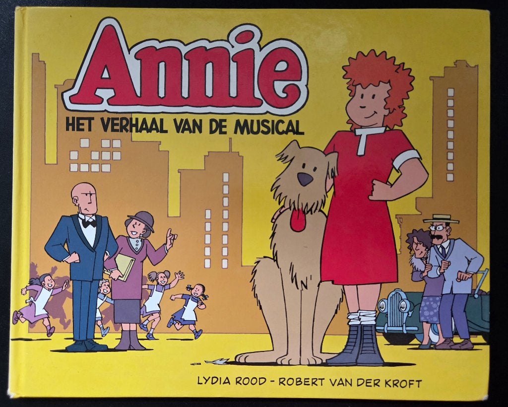 ANNIE het verhaal van de musical, Verzenden, Zo goed als nieuw, Lydia Rood en Robert van der Kroft, Fictie algemeen