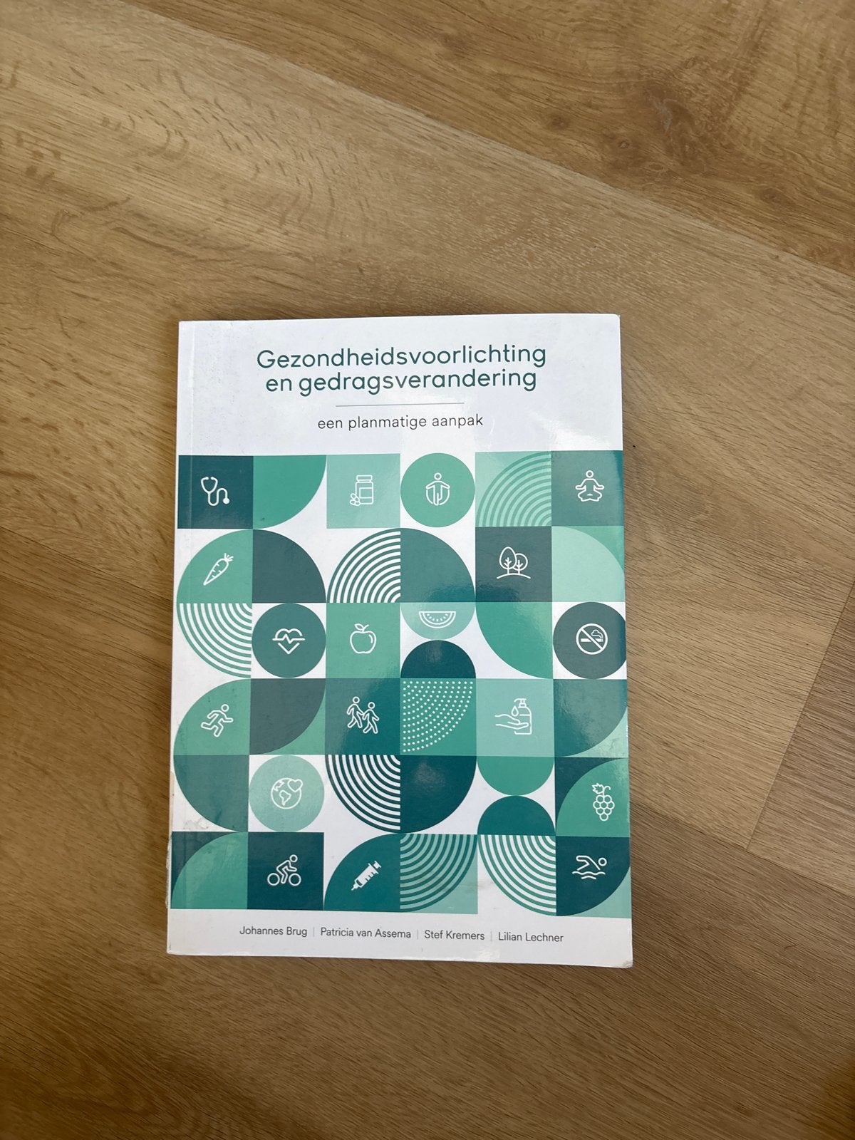 Stef Kremers - Gezondheidsvoorlichting en gedragsverandering, Stef Kremers; Lilian Lechner; Johannes Brug; Patricia van Assema