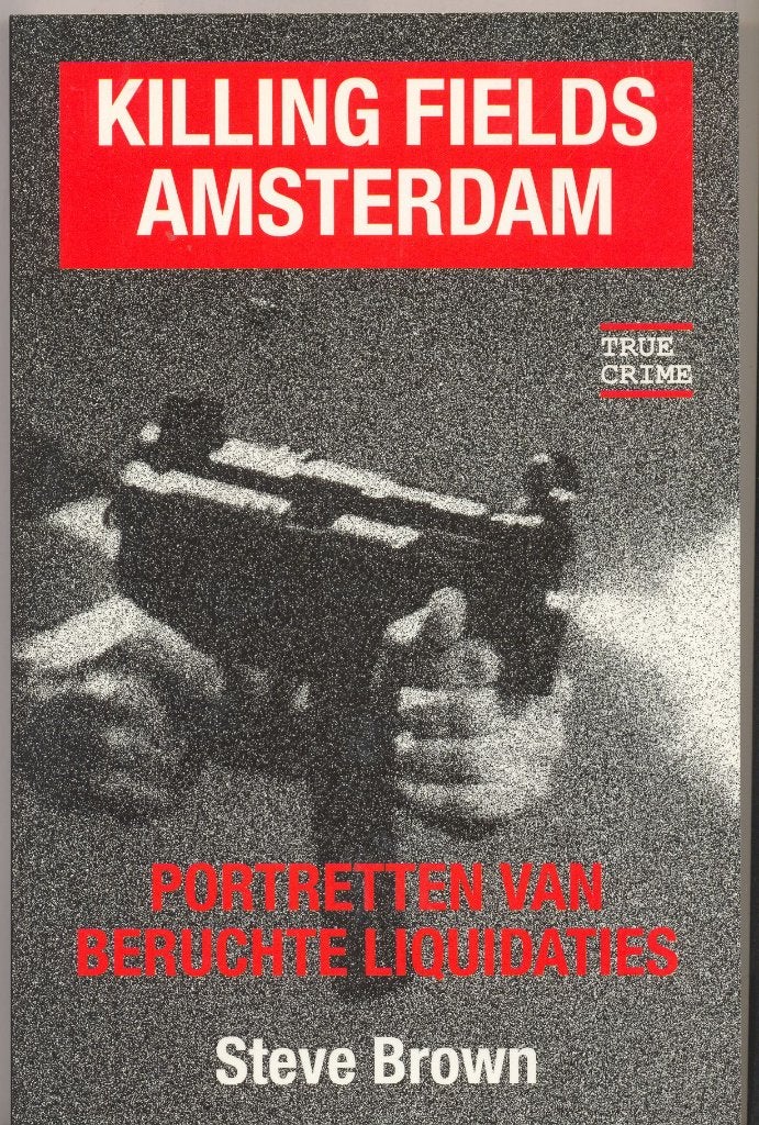 Steve Brown - Killing fields Amsterdam, Gelezen, Steve Brown, Ophalen of Verzenden, Film, Tv en Media