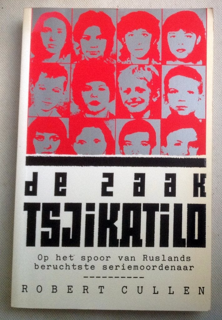 De zaak Tsjikatilo  Ruslands beruchtste seriemoordenaar, Gelezen, Verzenden, Europa, Maatschappij en Samenleving
