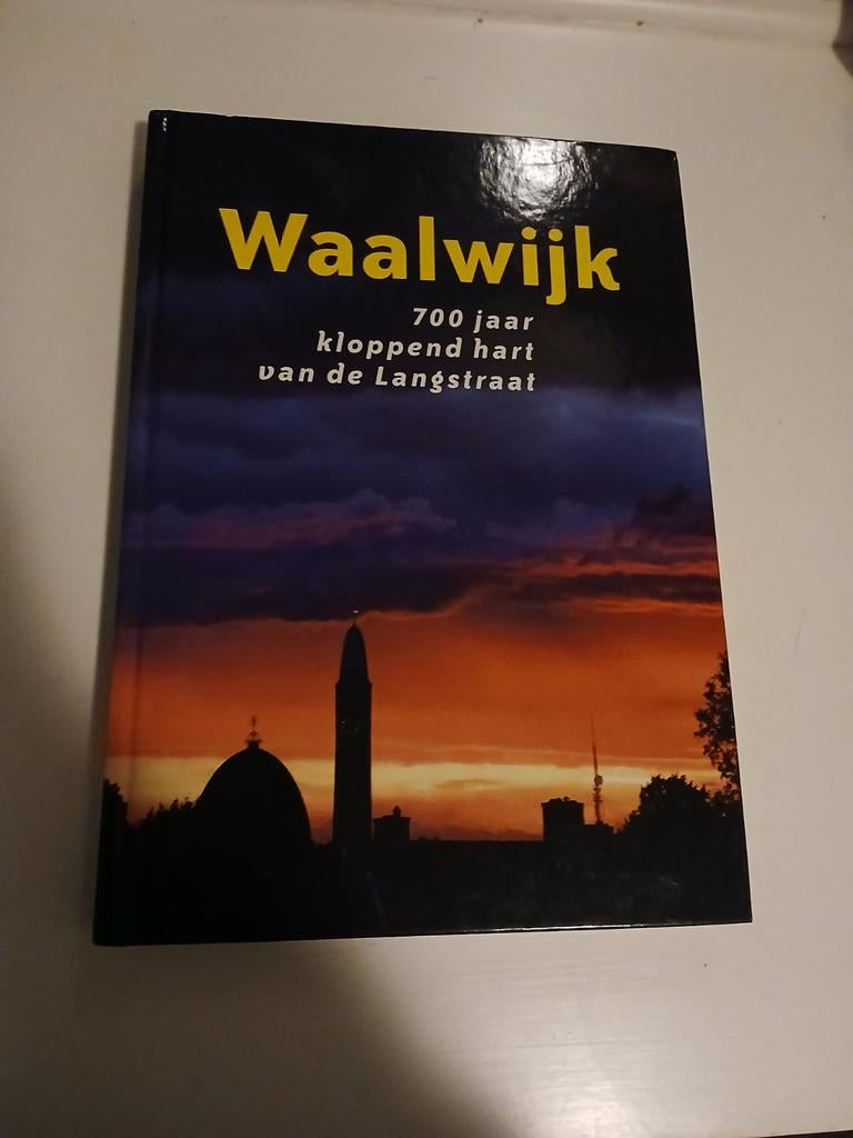 Waalwijk 700 jaar kloppend hart van de langstraat, Boeken, Geschiedenis | Stad en Regio, Ophalen of Verzenden