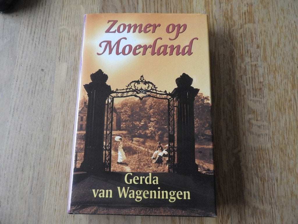 Streekroman Zomer op Moerland, Gerda van Wageningen, Noord-Brabant, Ophalen of Verzenden, Zo goed als nieuw